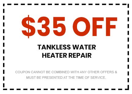 Discounts on Tankless Water Heater Repair